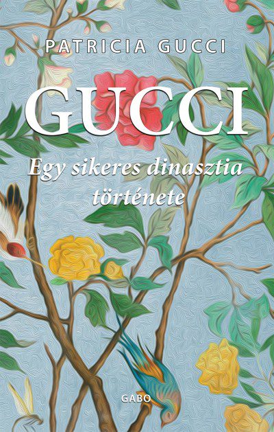 patrizia gucci egy család története könyv